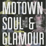 Florent_Mazzoleni_Gilles_Petard_-_Motown_Soul__Glamour