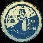 John_Milk-Treat_Me_Right