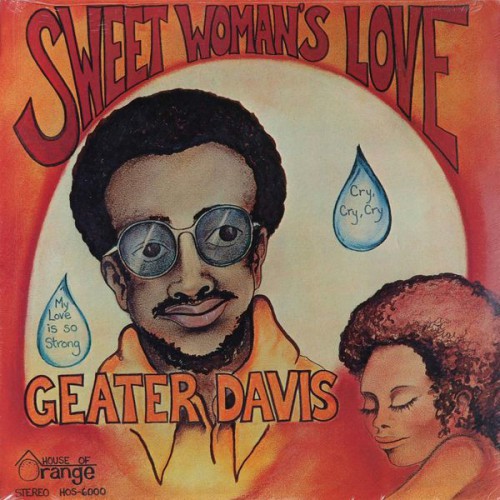 Geater_Davis-Sweet_Woman_s_Love_House_Of_Orange_HOS-6000_front.jpg
