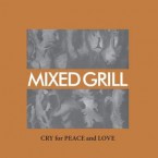 mixed-grill-cry-for-peace-and-love-ltd