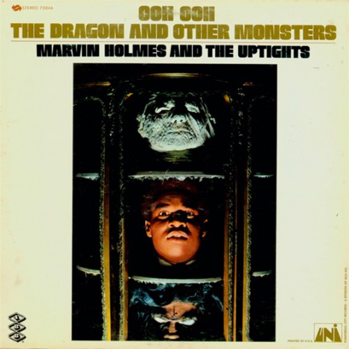 Marvin Holmes And The Uptights Ooh Ooh The Dragon And Others Monsters UNI