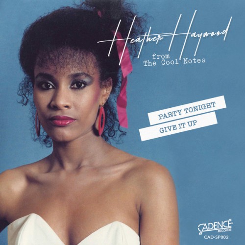 Heather Haywood Party Tonight Give It Up