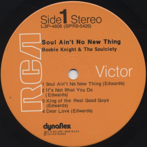 Boobie Knight & The Soulciety Soul Ain’t No New Thing RCA LSP 4608 label
