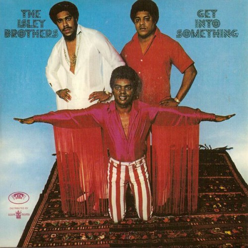 944066 Isley Bros GetIntoSomething