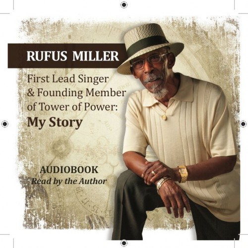 BK-RufusMiller-FirstLeadSingerFoundingMemberOfTowerOfPowerMyStory.jpg