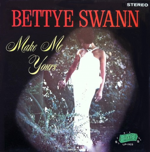 BettyeSwann_1967_MakeMeYoursMoneyLP1103.jpg