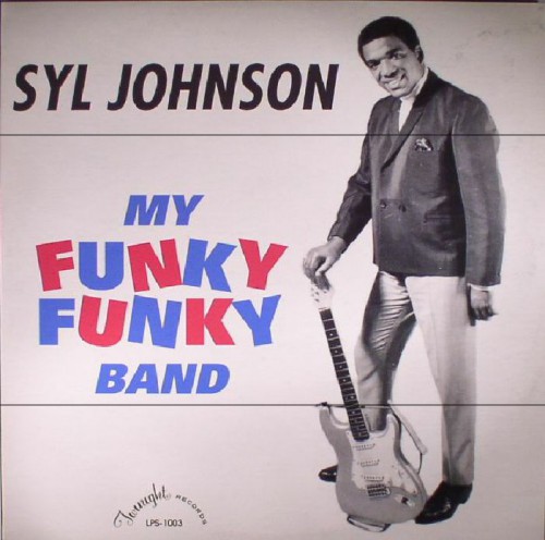 SylJohnson_2017_MyFunkyFunkyBandNumeroGroupNUM324LP.jpg