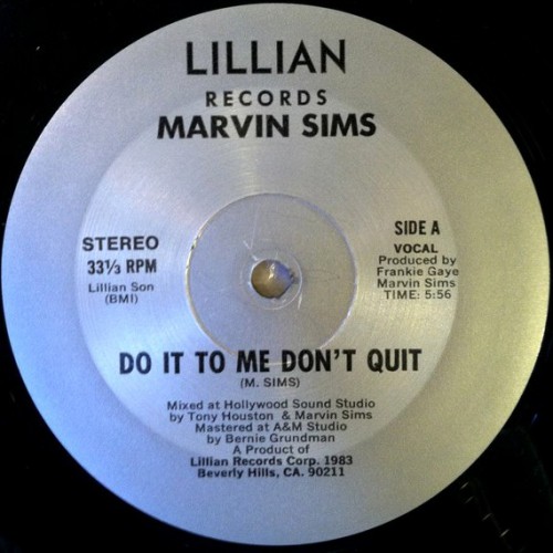 Marvin Sims Do It To Me Don't Quit