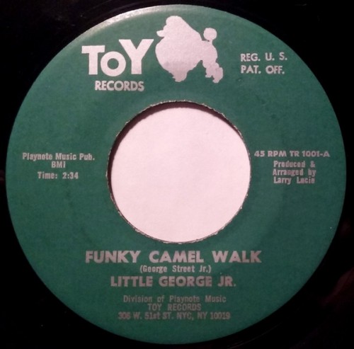 45T-LittleGeorgeJr.-FunkyCamelWalkThatsTheThanksIGetToyTR1001FACEA.jpg