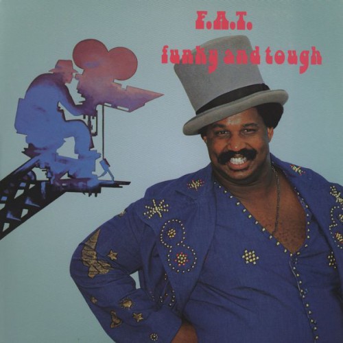 F.A.T._1977_FunkyAndToughBoldRecordsLP-305.jpg