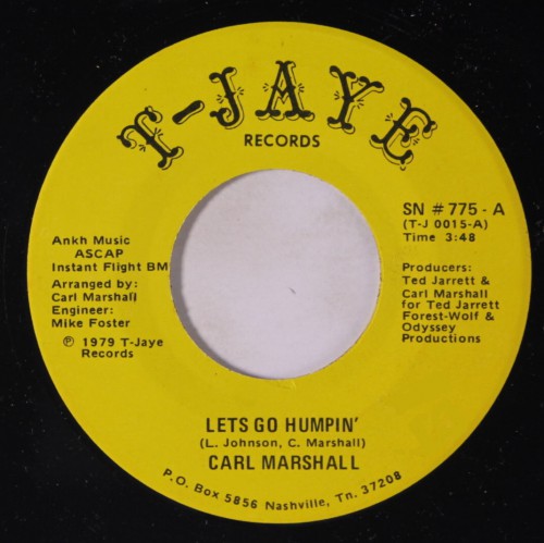 45T-CarlMarshallTheS.D.S_1979_LetsGoHumpinYourWomanReallyTurnsMeOnT-JayeSN775FACEA.jpg