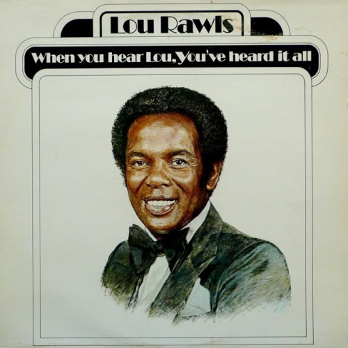 Lou_Rawls-When_You_Hear_Lou_Youve_Heard_It_All-PIR.jpg