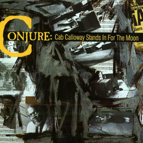 405824Conjure1995CabCallowayStandsInForTheMoonAmericanClavewac1015CD.jpg
