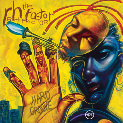 Roy-Hargrove-Presents-The-RH-Factor_2003_Hard-Groove-Verve-440-065-192-1.png