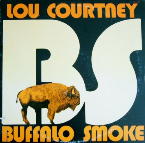 Lou-Courtney_1976_Buffalo-Smoke-RCA-Victor-APL1-1696.jpg