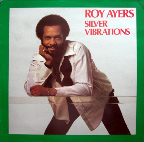 Roy-Ayers_1983_Silver-Vibrations-Uno-Melodic-UM-LP1-UMLP-1.jpg