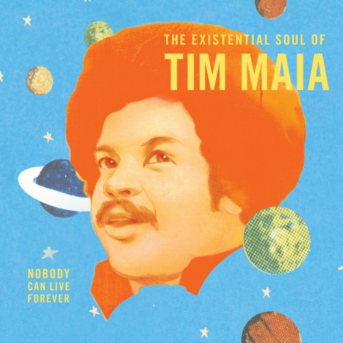 nobody-can-live-forever-tim-maia.jpg