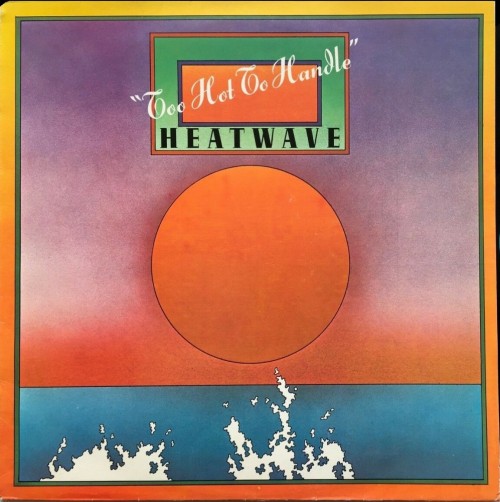 Heatwave_1976_Too-Hot-To-Handle-GTO-GTLP-013.jpg