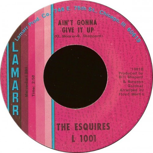 Esquires_-_Aint_Gonna_Give_It_Up.jpg