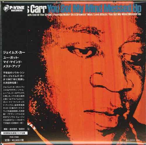 James-Carr_2014_You-Got-My-Mind-Messed-Up-P-Vine-PCD-17680-PRESS-JAP-CD.jpg