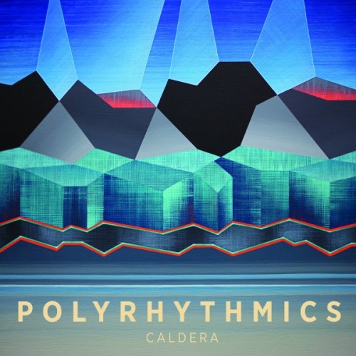 Polyrhythmics_Caldera_Cover.jpg